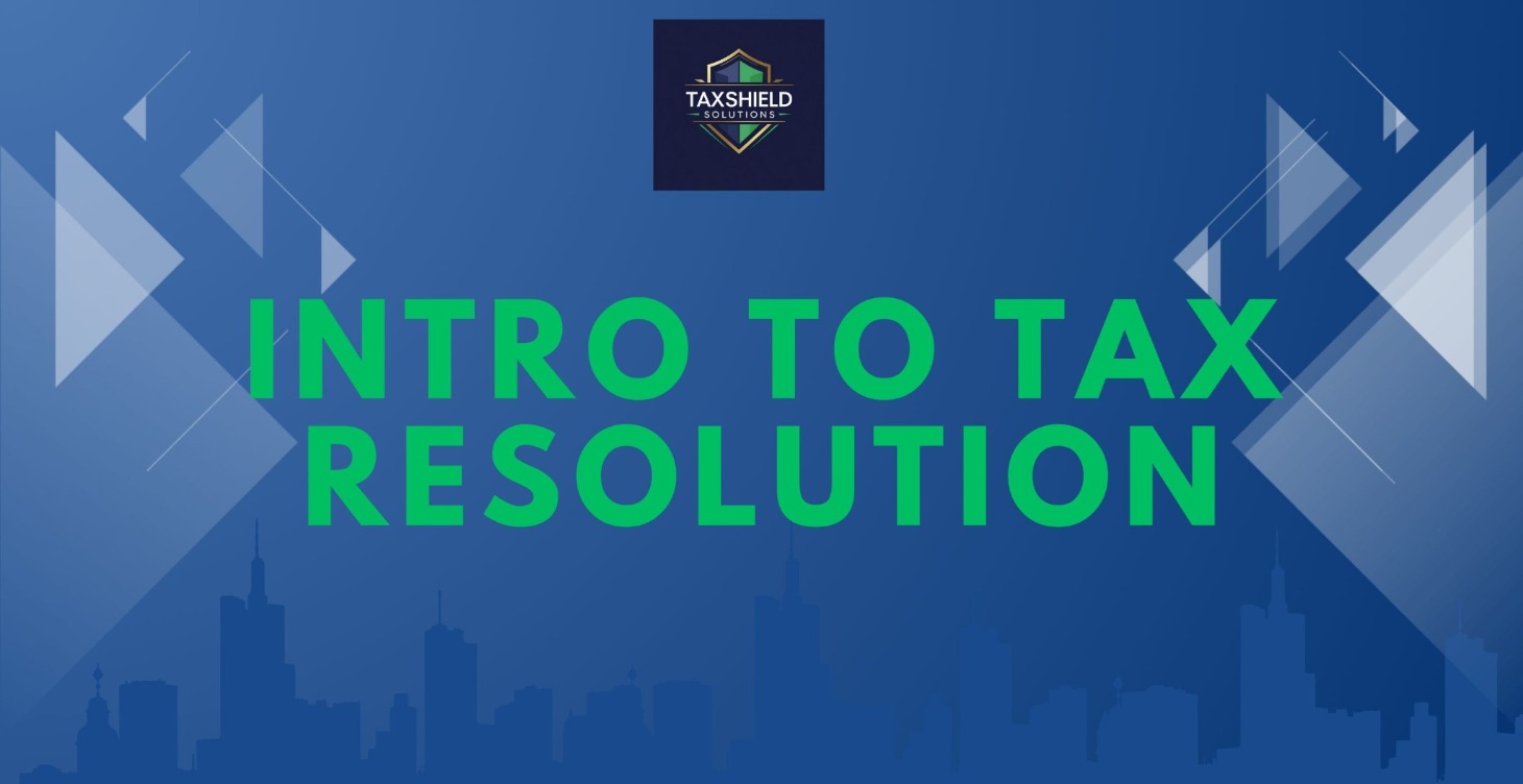 Intro to Tax Resolution