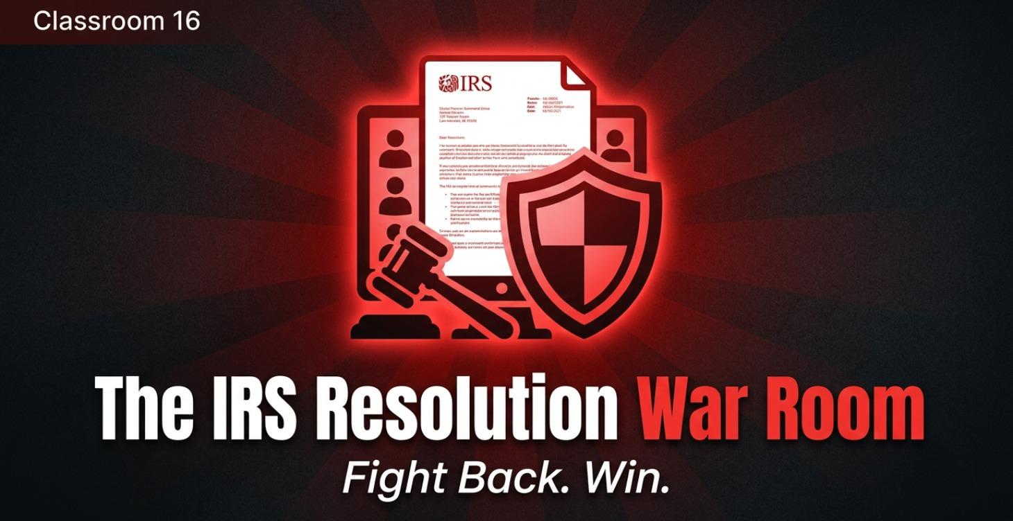 Pillar 16 — The IRS Resolution War Room