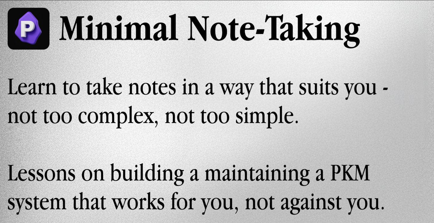 Minimal Note-Taking Course