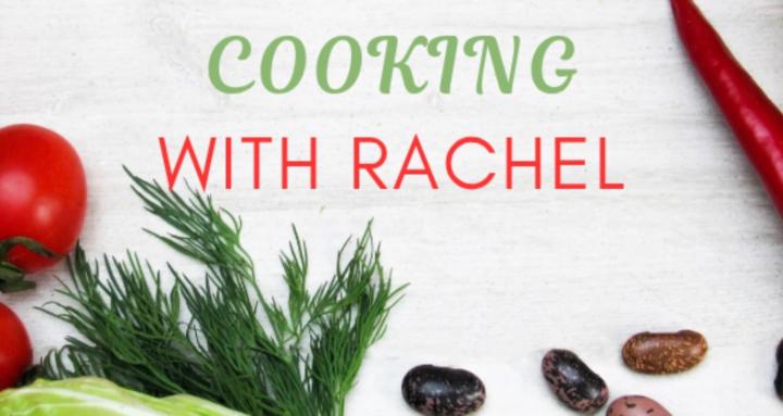 Cooking With Rachel