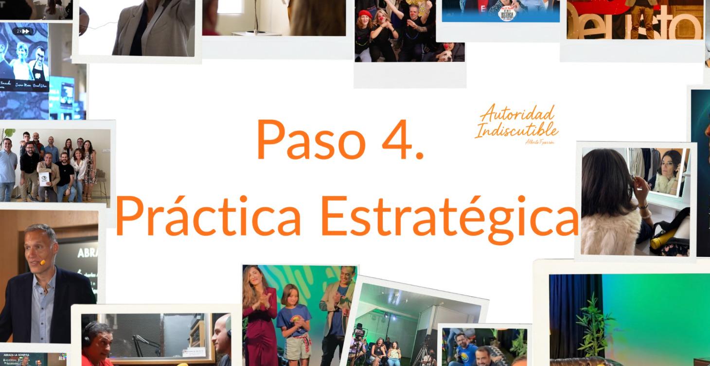 Paso 4. La práctica estratégica