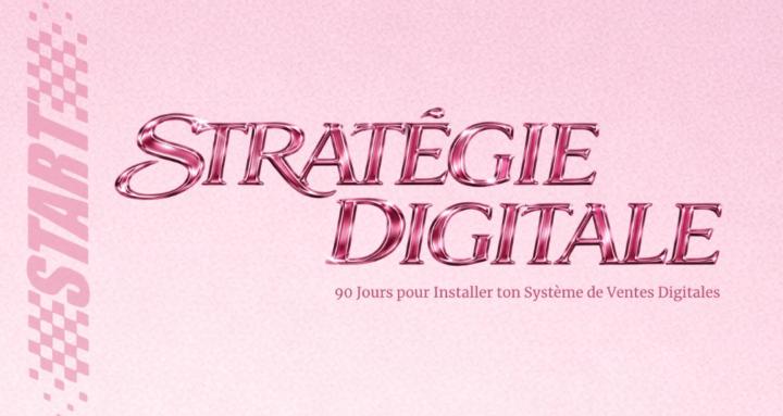 Stratégie Digitale™