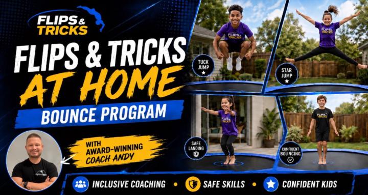 Flips & Tricks At Home Program