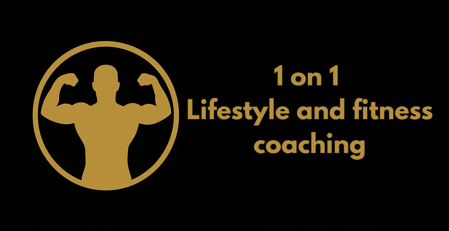 1 on 1 Lifestyle and fitness coaching