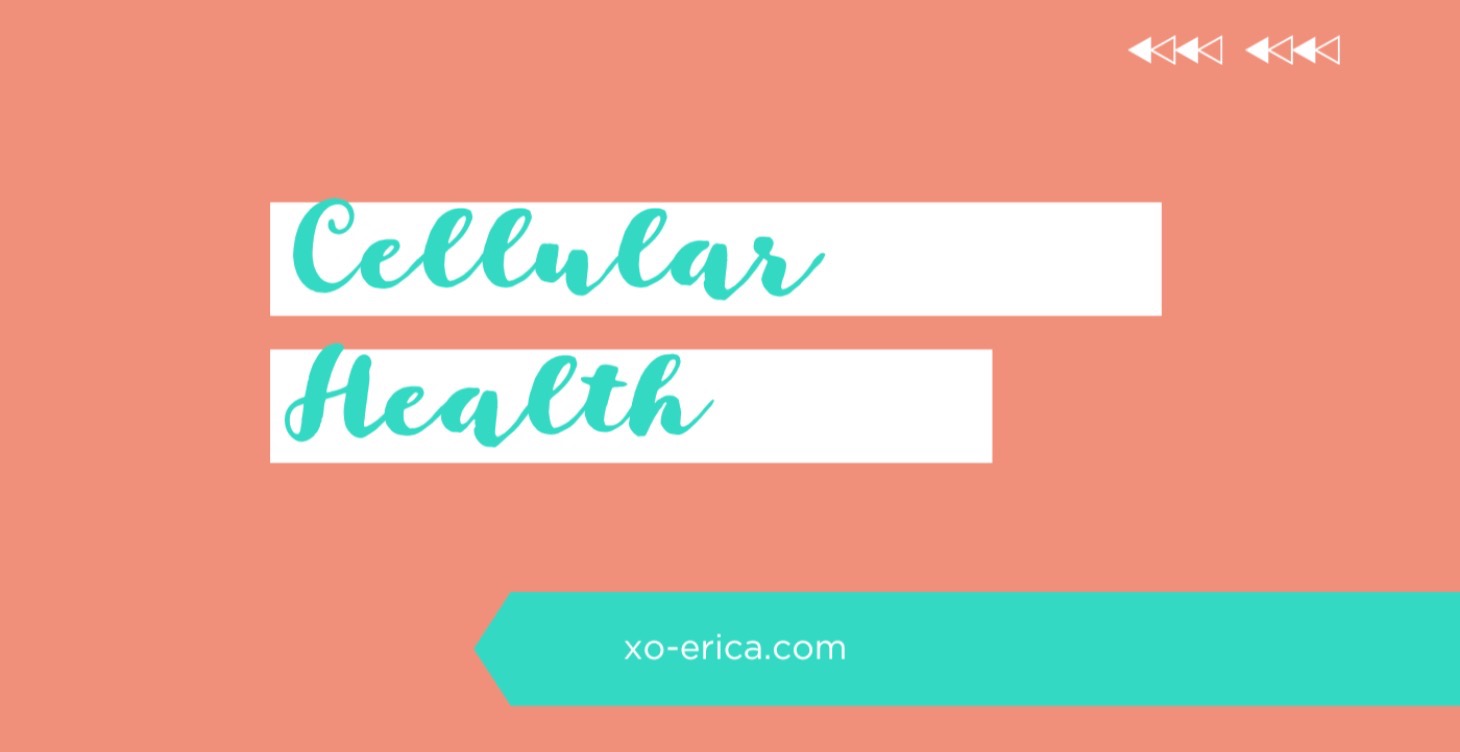 CELLULAR HEALTH