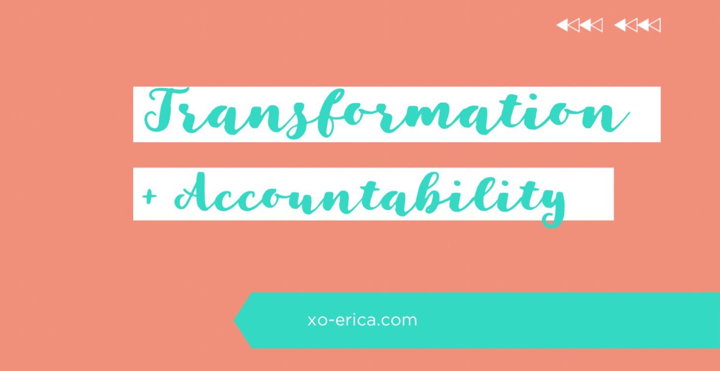 Transformation + Accountability