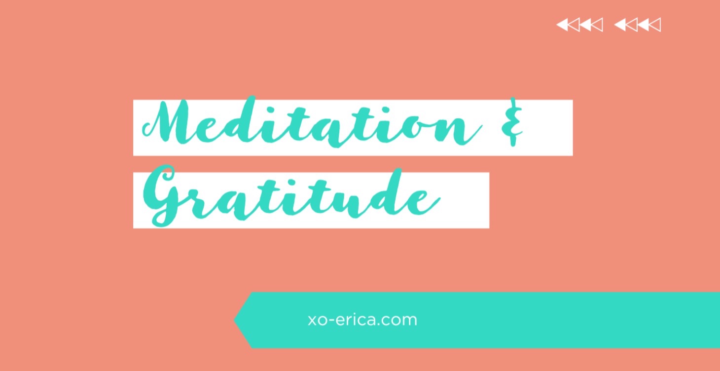MEDTATION & GRATITUDE
