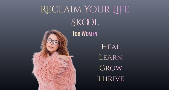 Reclaim Your Life Skool