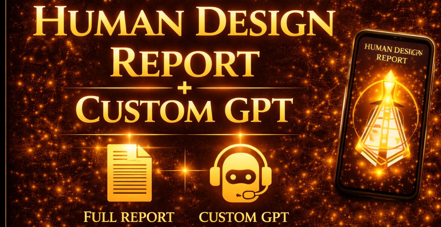 Human Design Alignment Lab Report + Custom GPT