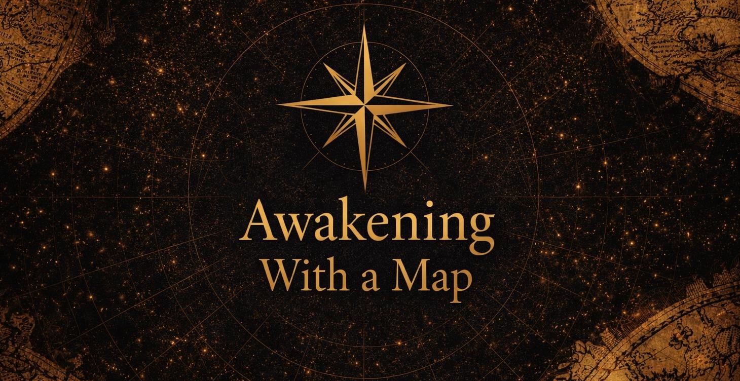 Awakening With a Map