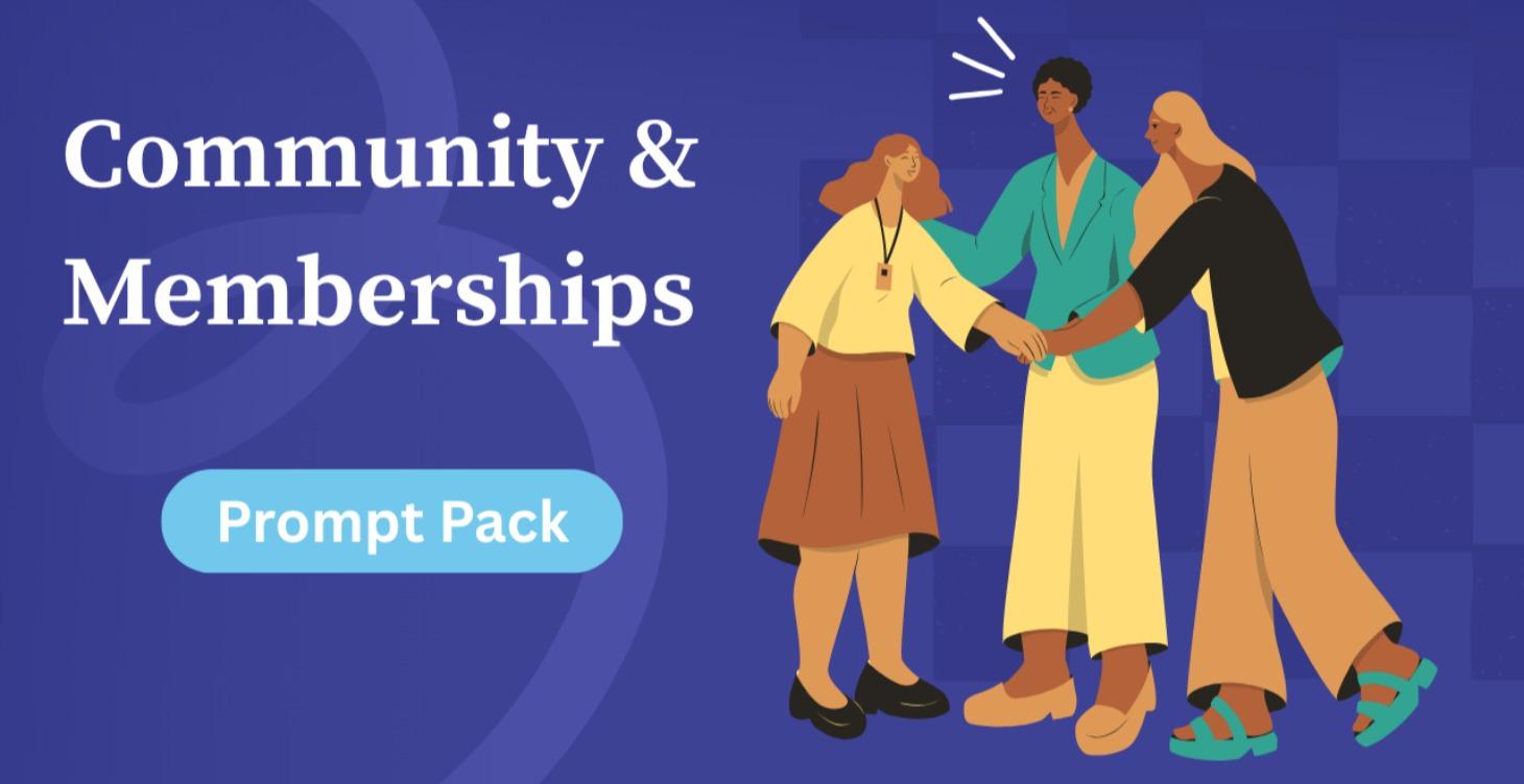 Community and Memberships Business Prompt Bundle