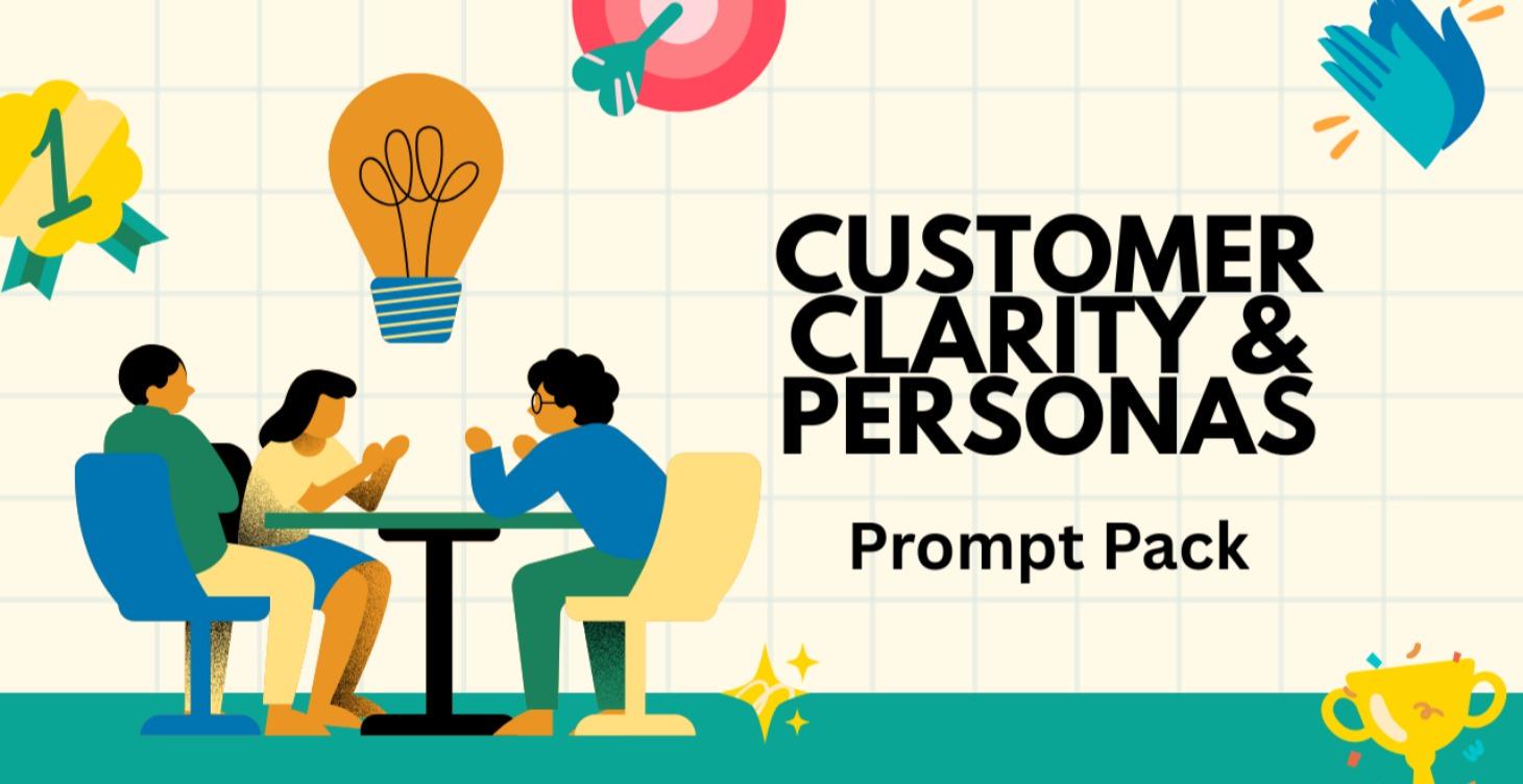 Customer Clarity & Personas Business Prompt Bundle
