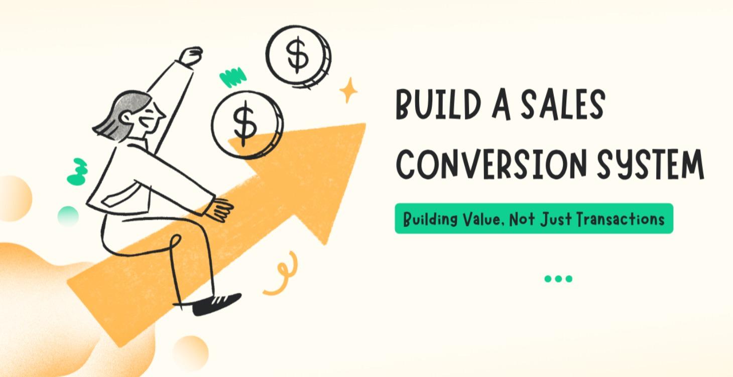 BUILD SALE CONVERSION SYSTEM