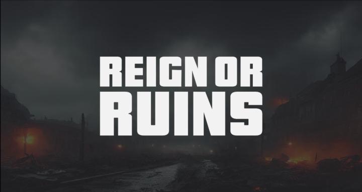 Reign or Ruins Crypto