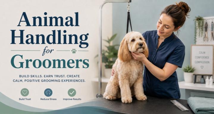 Animal Handling for Groomers
