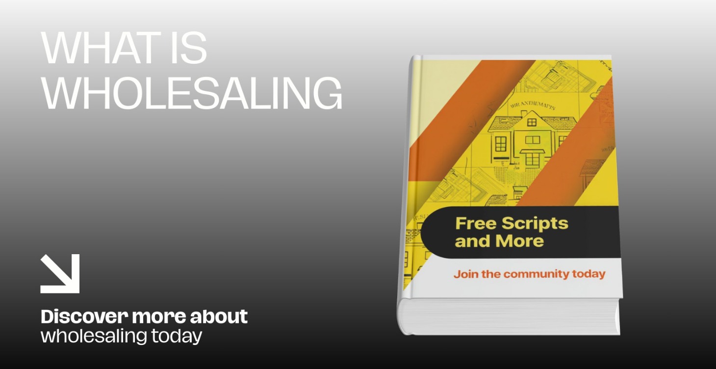 🏠 Wholesaling 101 + Free Scripts