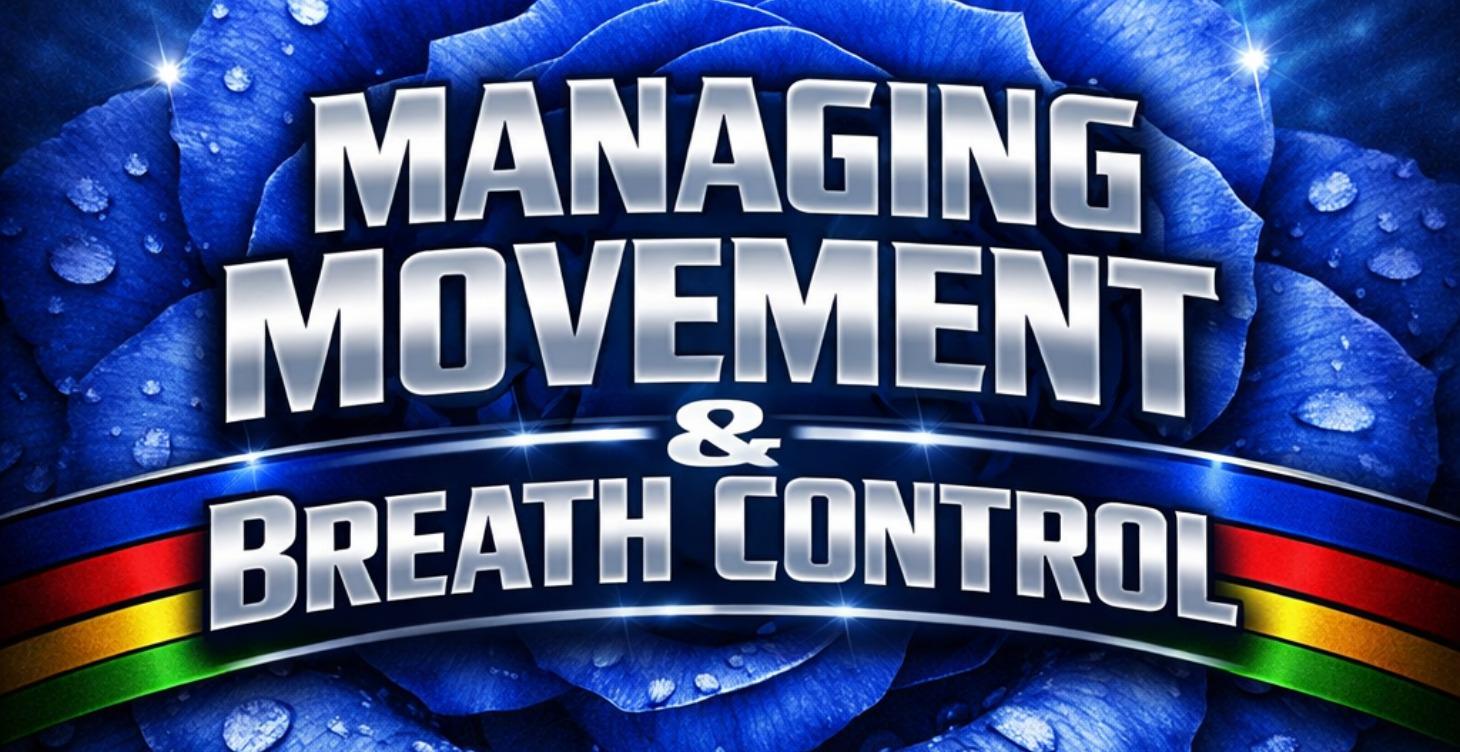 Movement & Breath Control