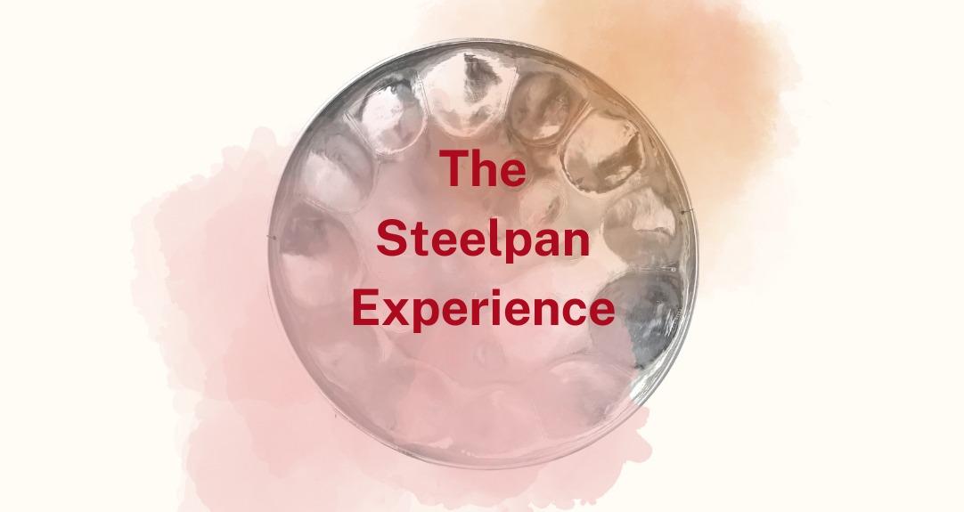 The Steelpan Experience