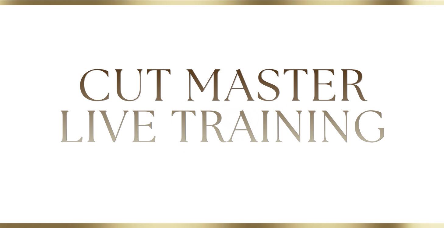 Cut Master Live Training