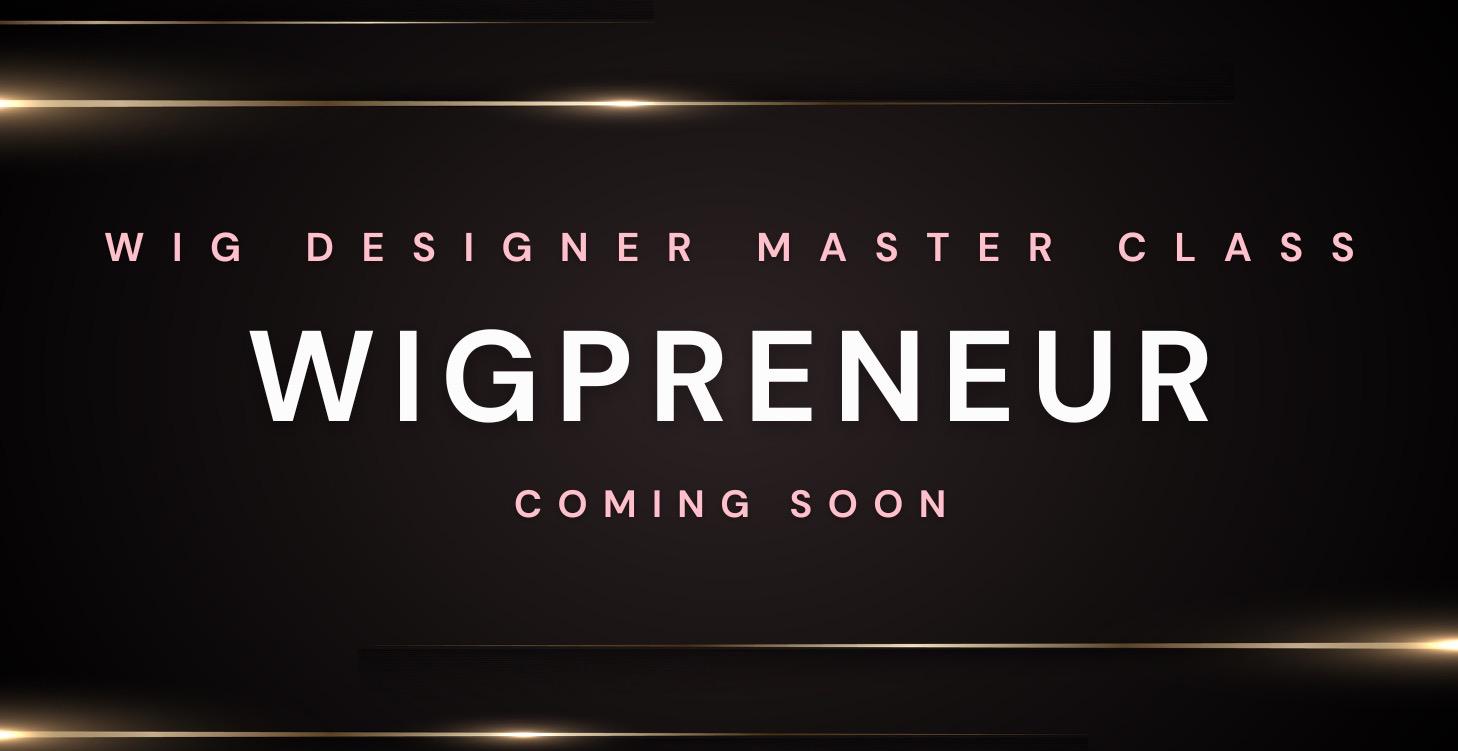 Wig Design Master Class