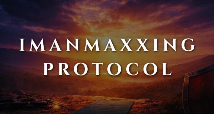 ImanMaxxing Protocol