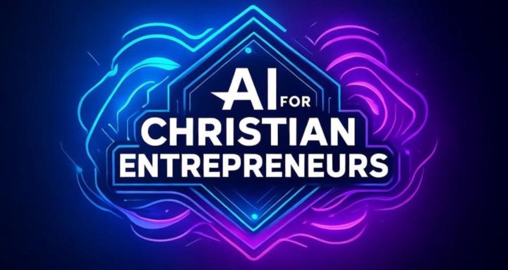 AI for Christian entrepreneurs