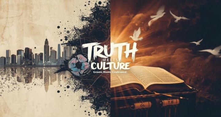 Truth Over Culture