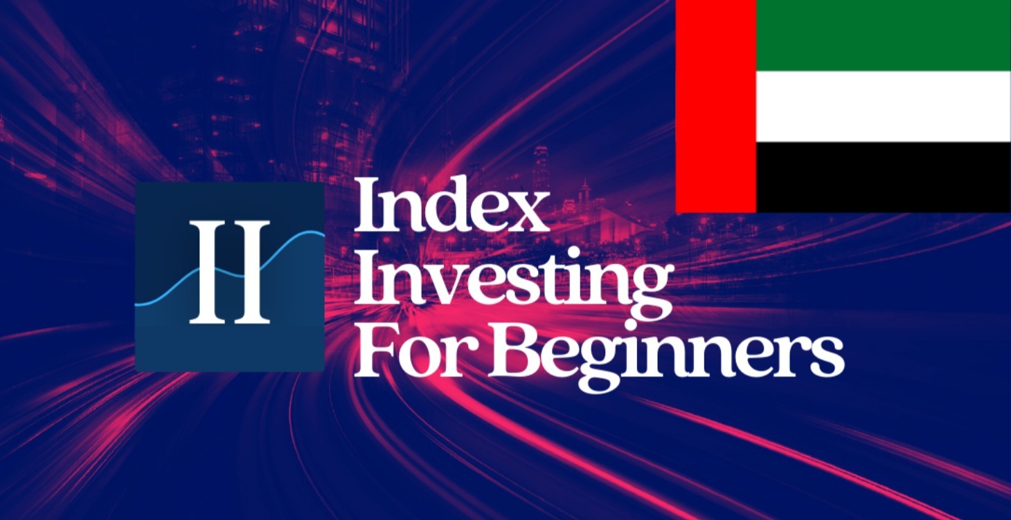 UAE - Index Investing for Beginners