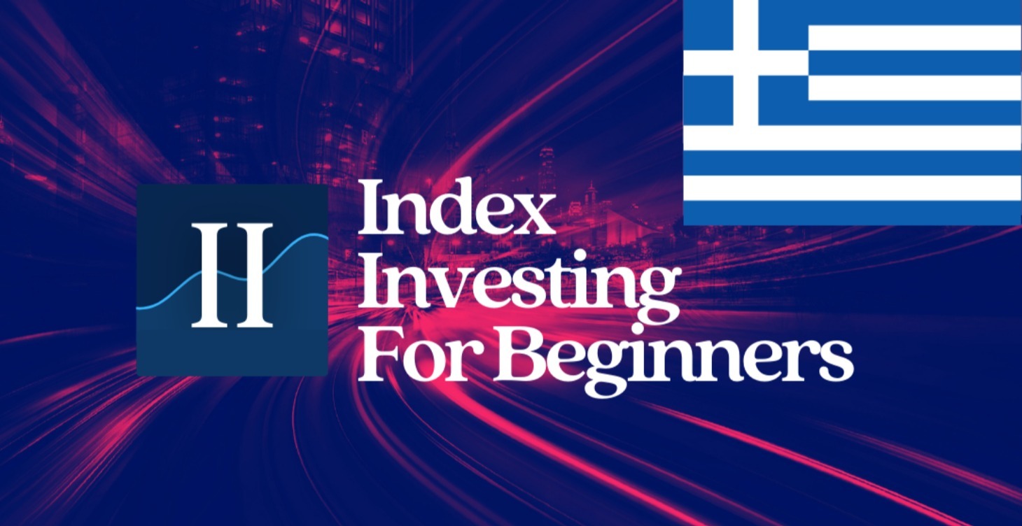 Greece - Index Investing for Beginners