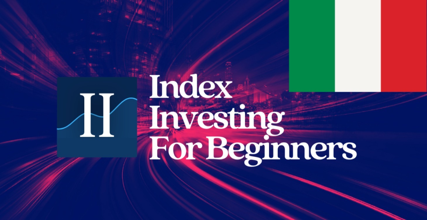 Italy - Index Investing for Beginners