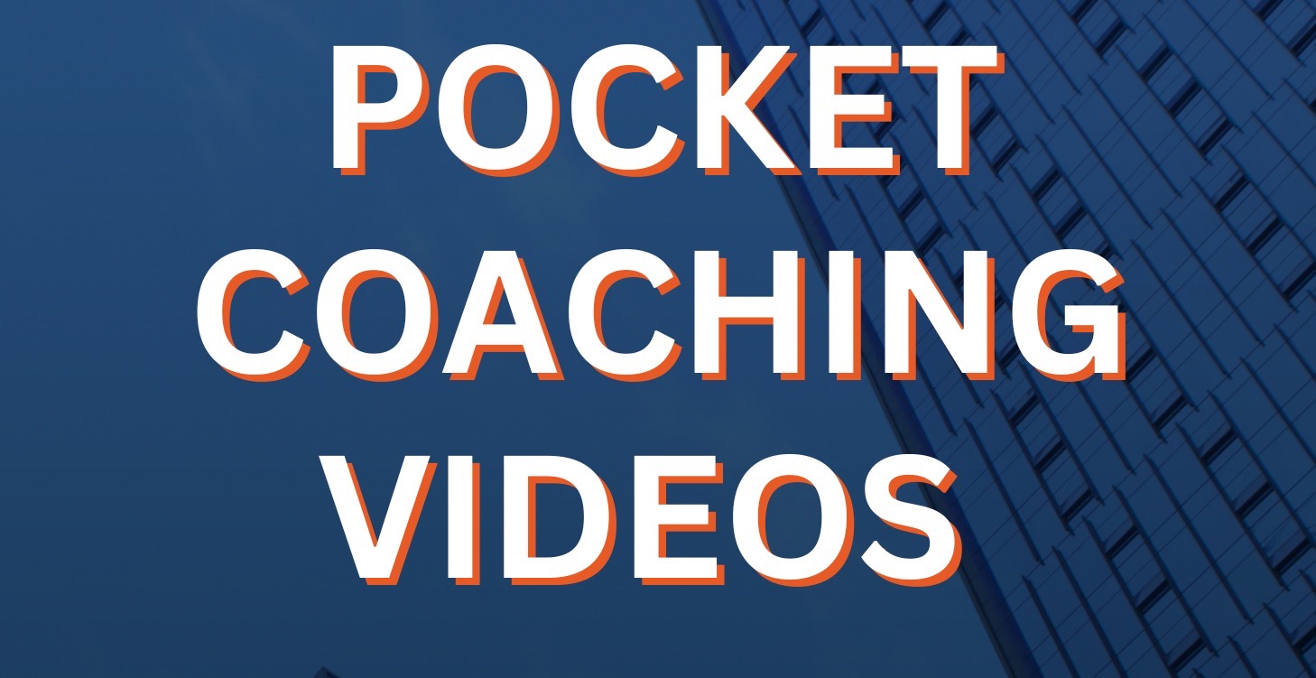 Pocket Coaching Videos