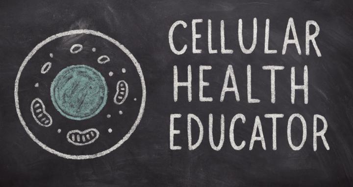 Cellular Health Educator