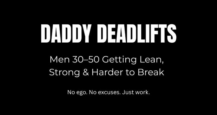Daddy Deadlifts
