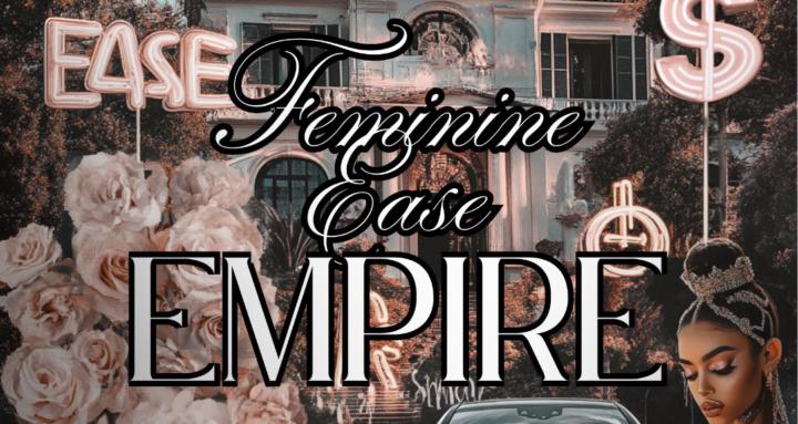 Feminine Ease Empire Academy 