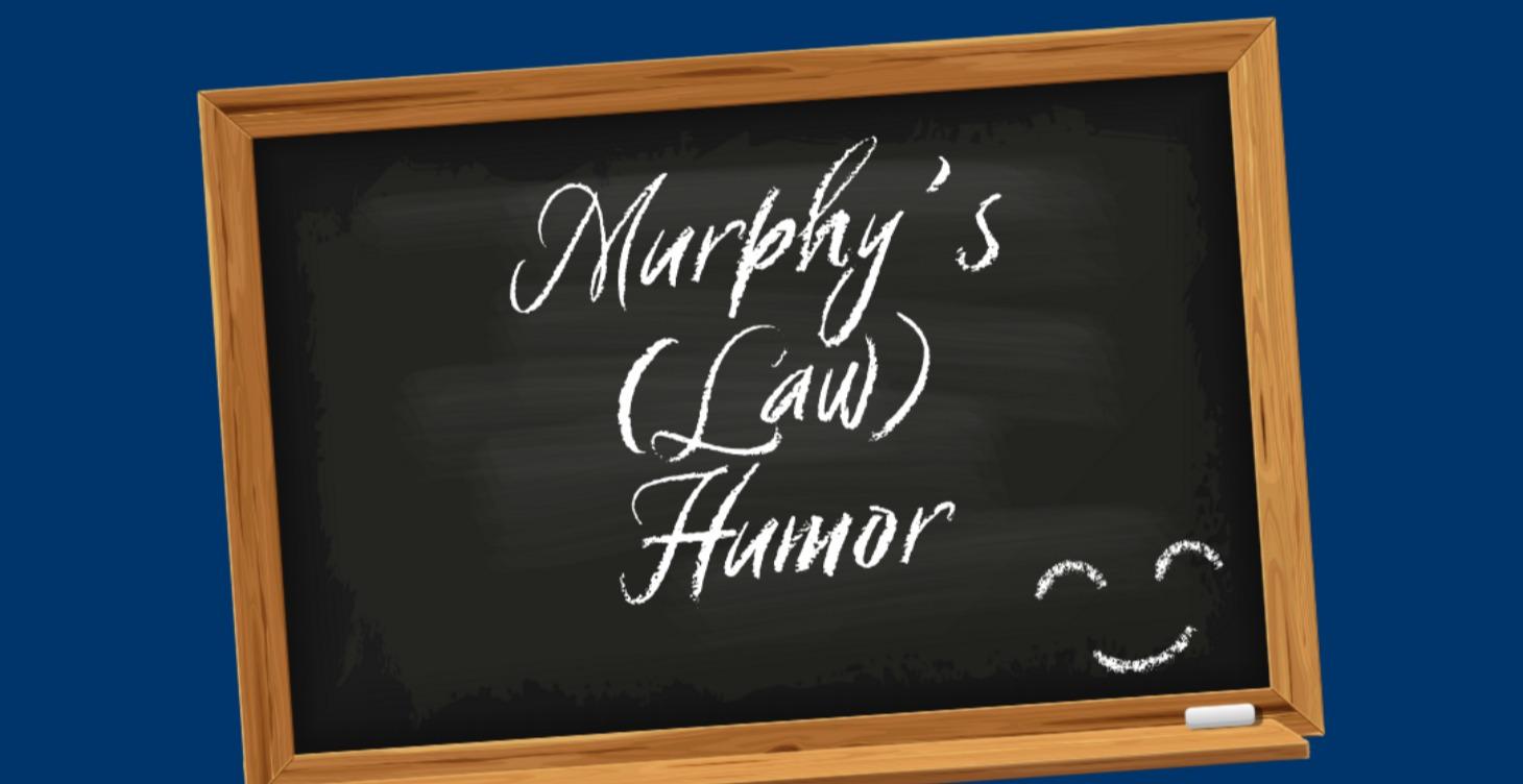 📌 Murphy's Law(s) Humor