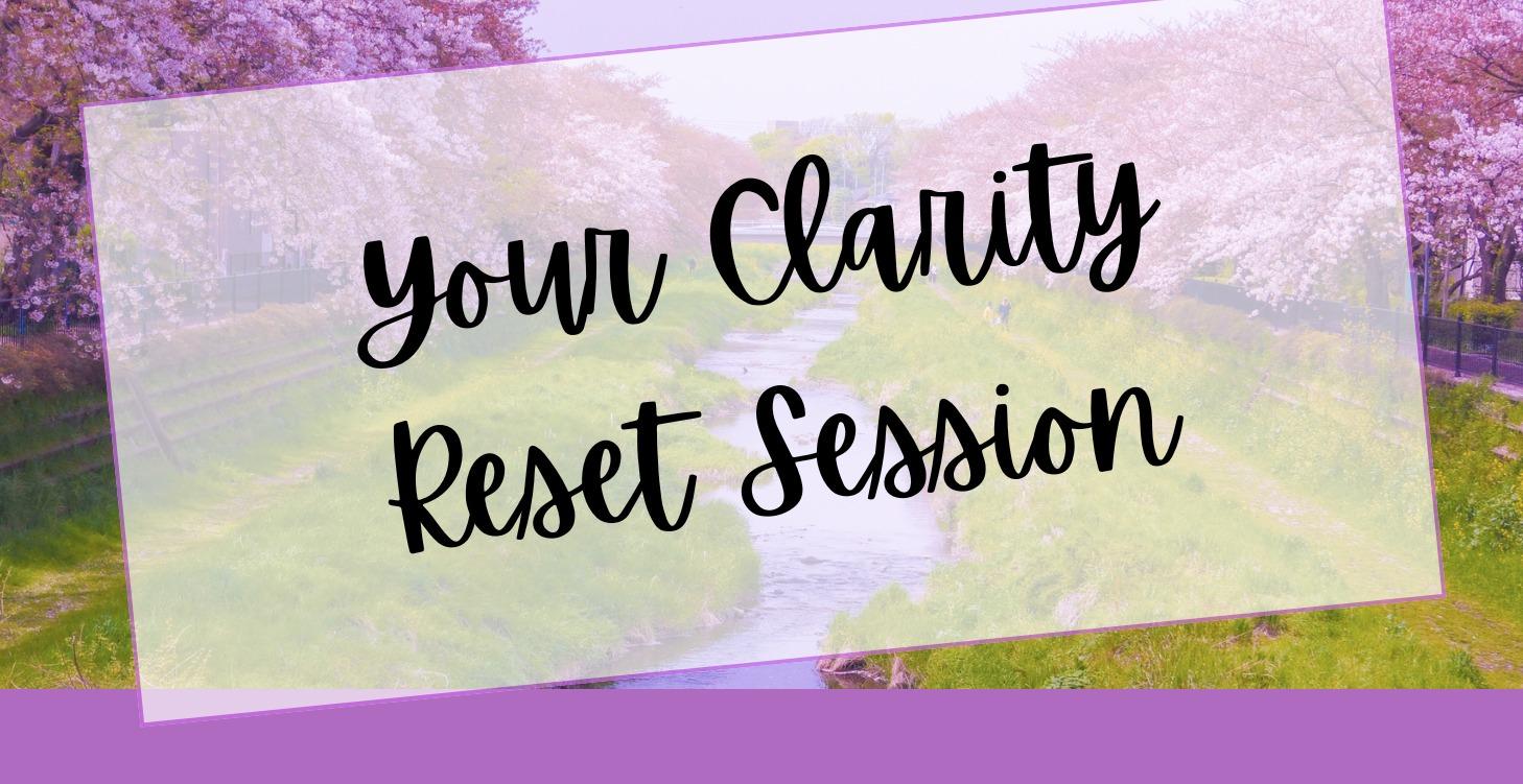 📌 Your Clarity Reset Session