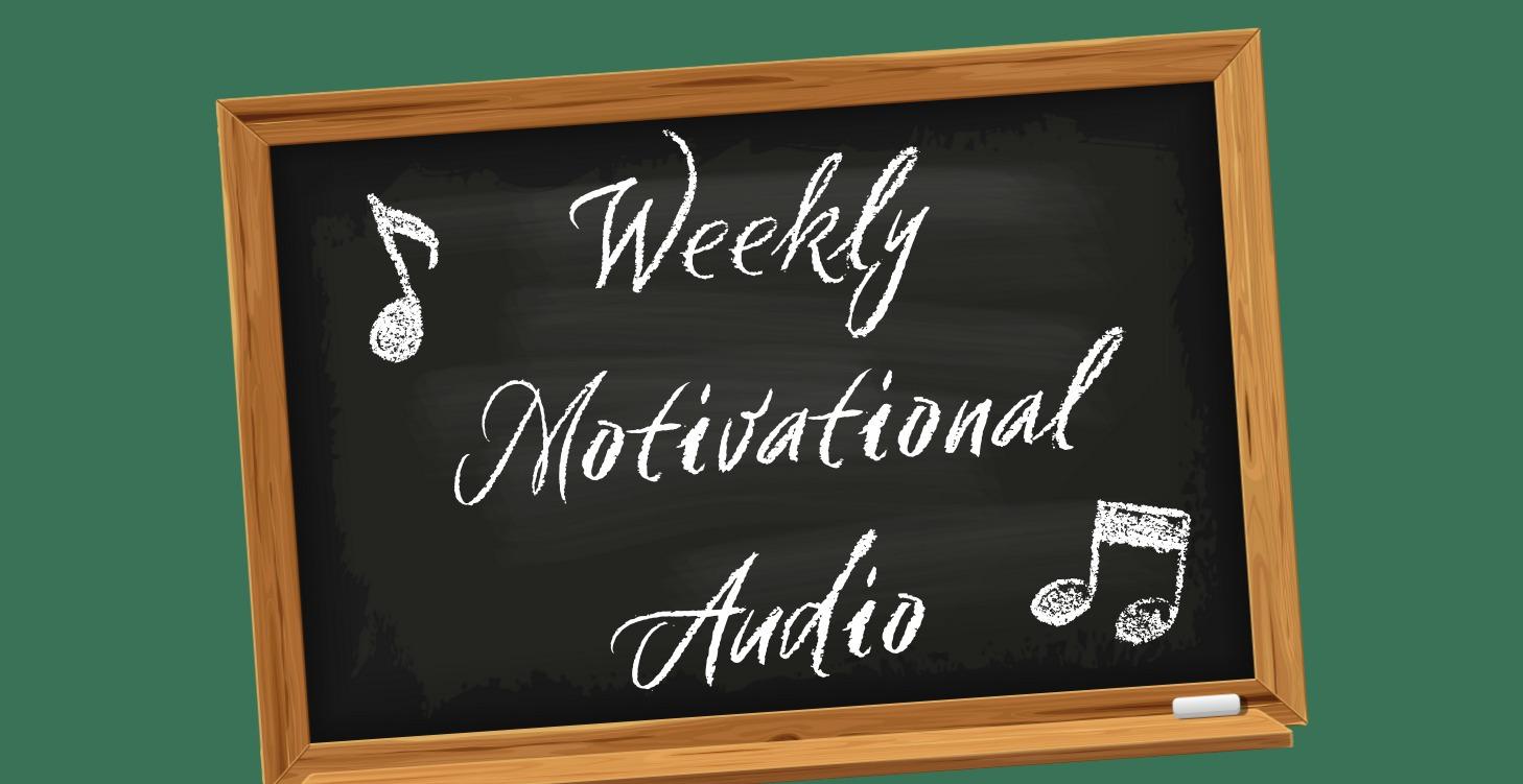 📌 Weekly Motivational Audio