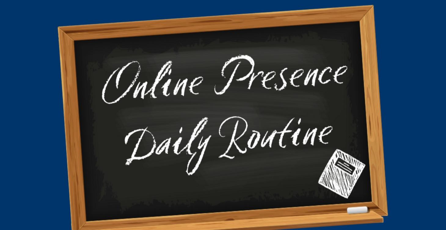 📌 Online Presence Daily Routine
