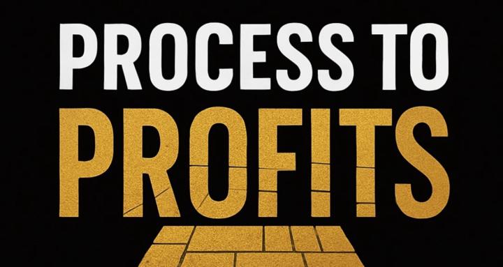Process to Profits