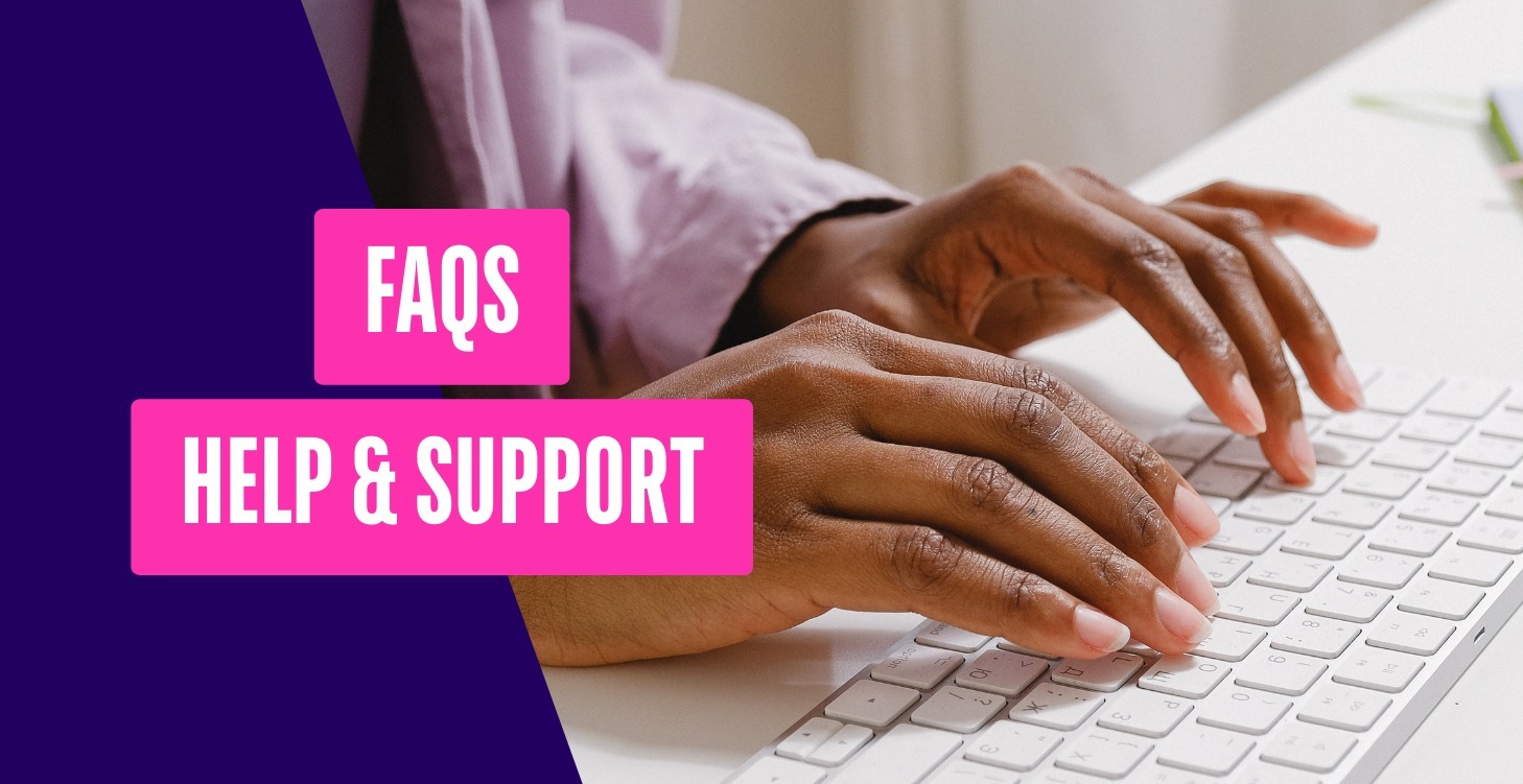FAQs, Help & Support