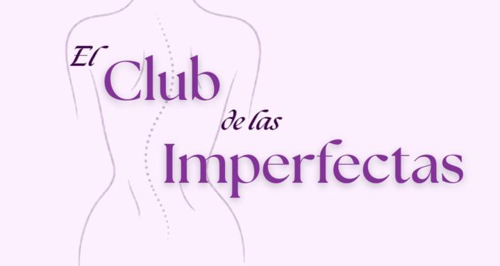 El Club de las Imperfectas.