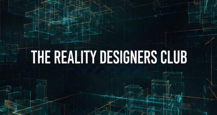 The Reality Designers Club 