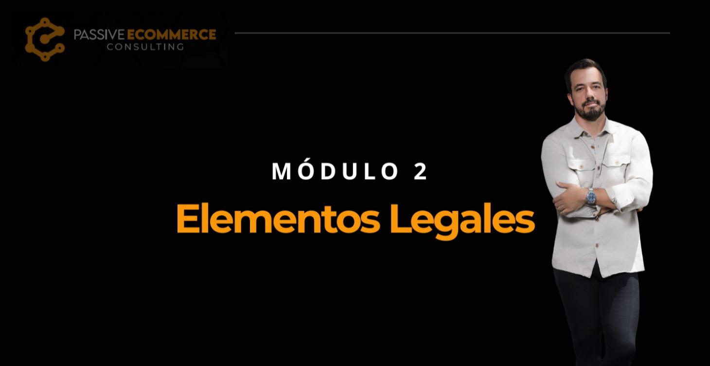 Módulo 2. Elementos Legales para Crear tu Empresa