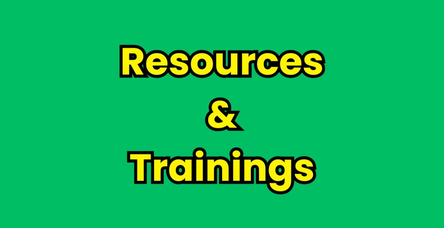 Valuable Resources & Trainings