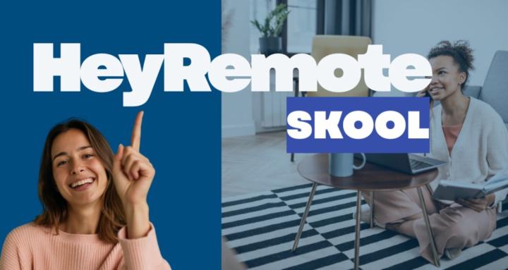 Hey Remote Skool