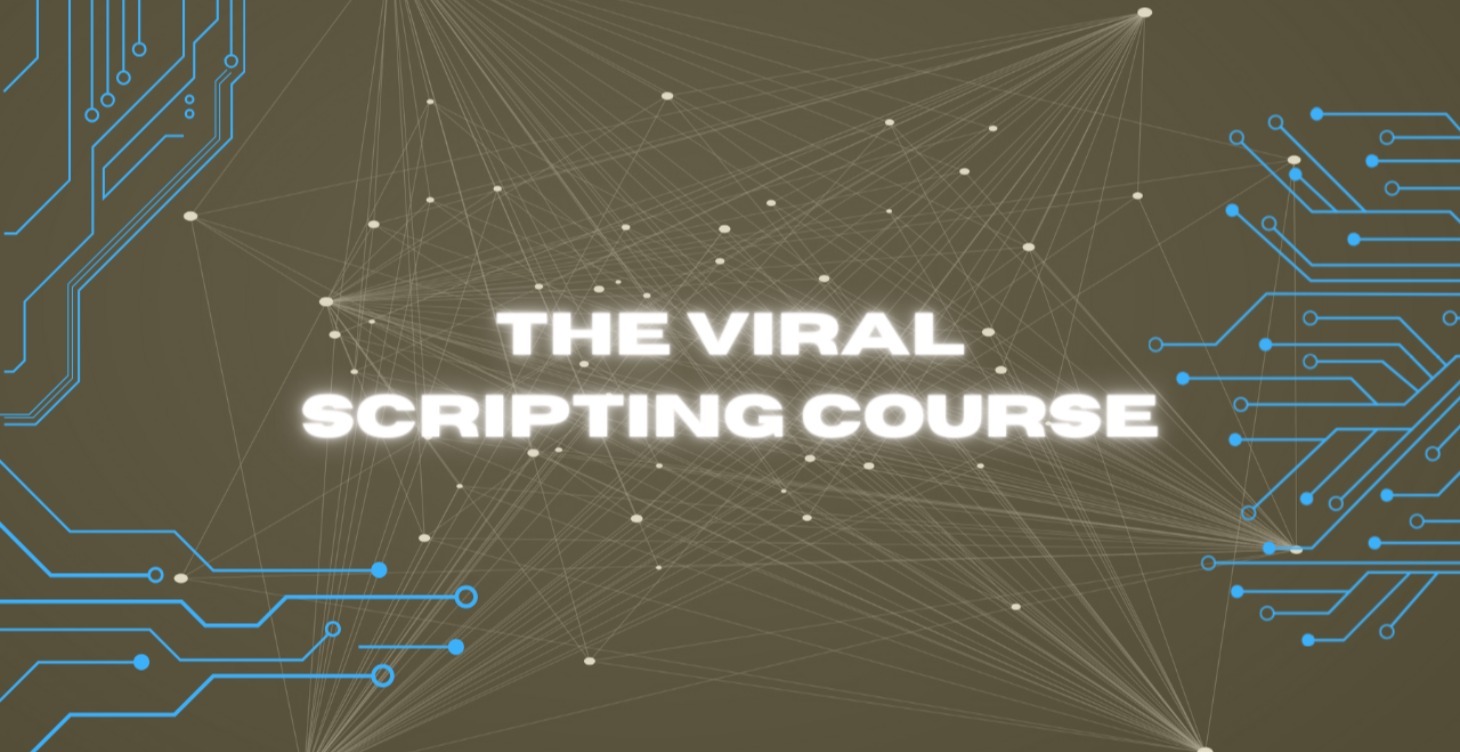 The Viral Scripting Course