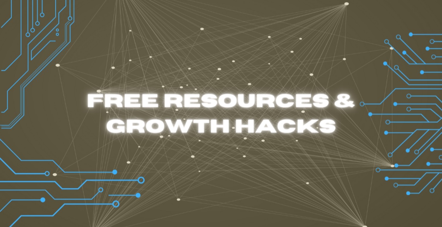 Resources & Growth Hacks