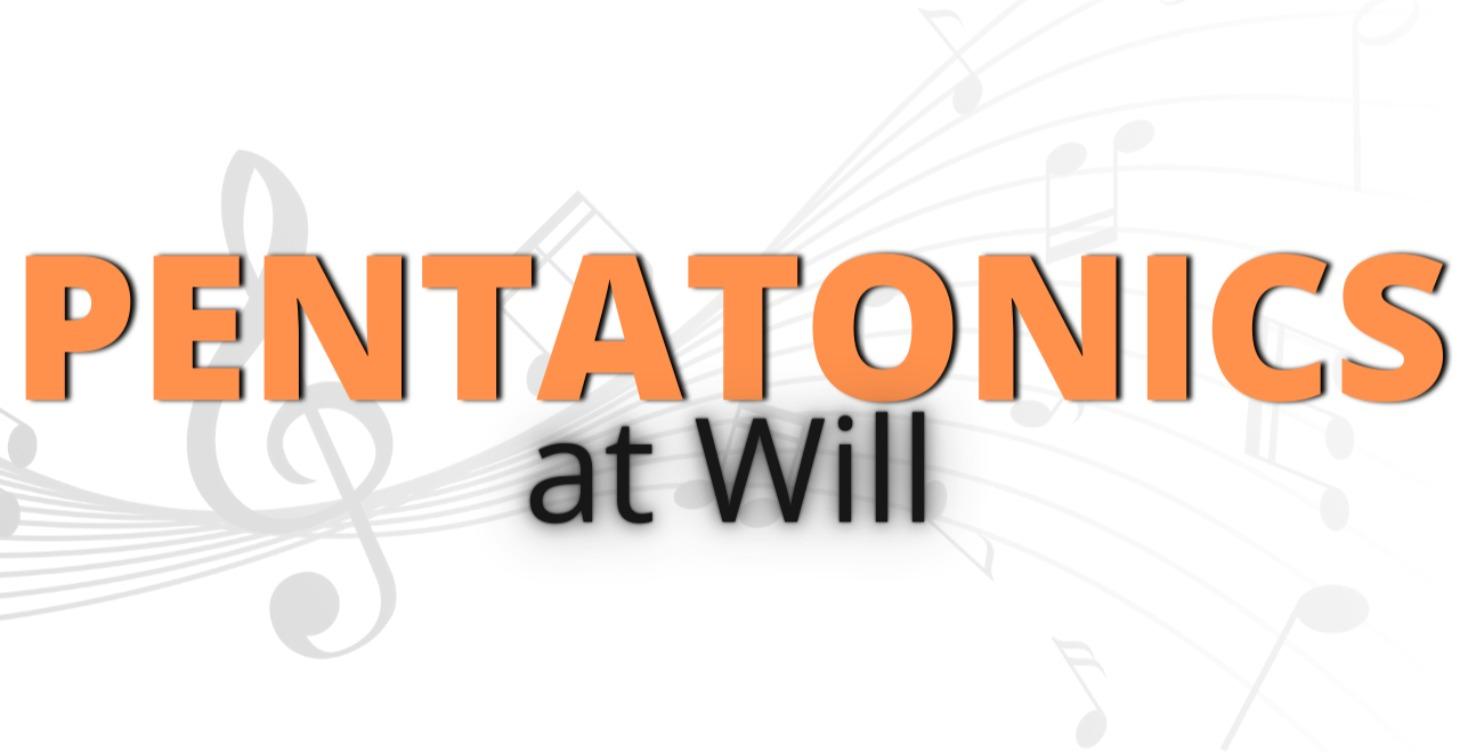 Pentatonics At Will