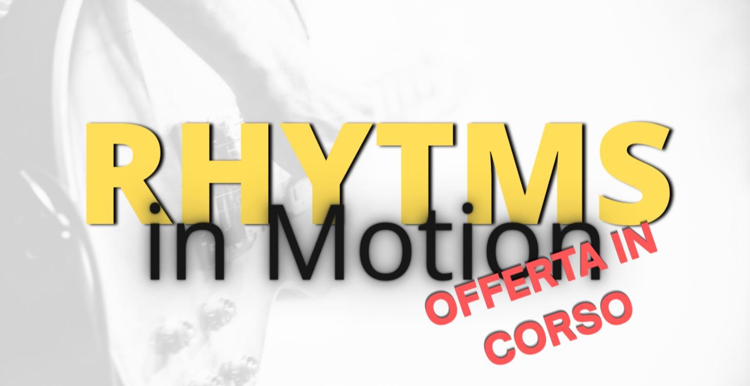 Rhytms in Motion