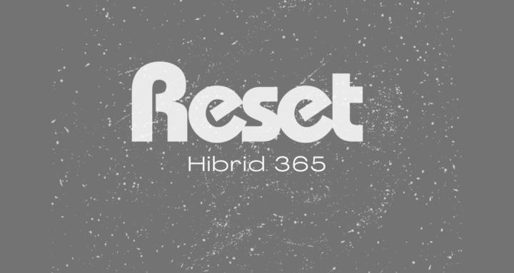 Reset Hibrid 365™️